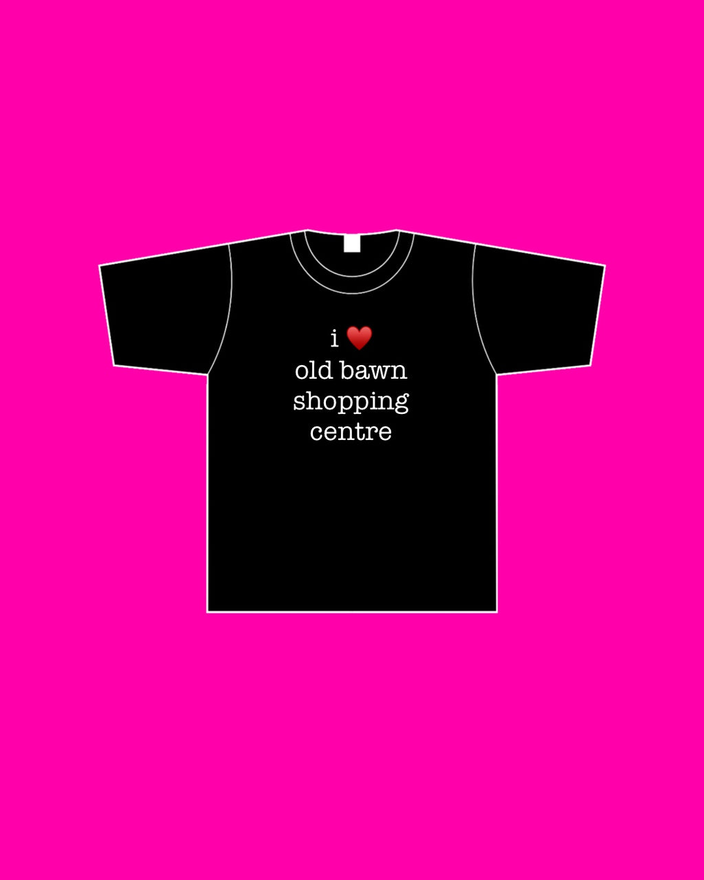 i ♥️ old bawn shopping centre