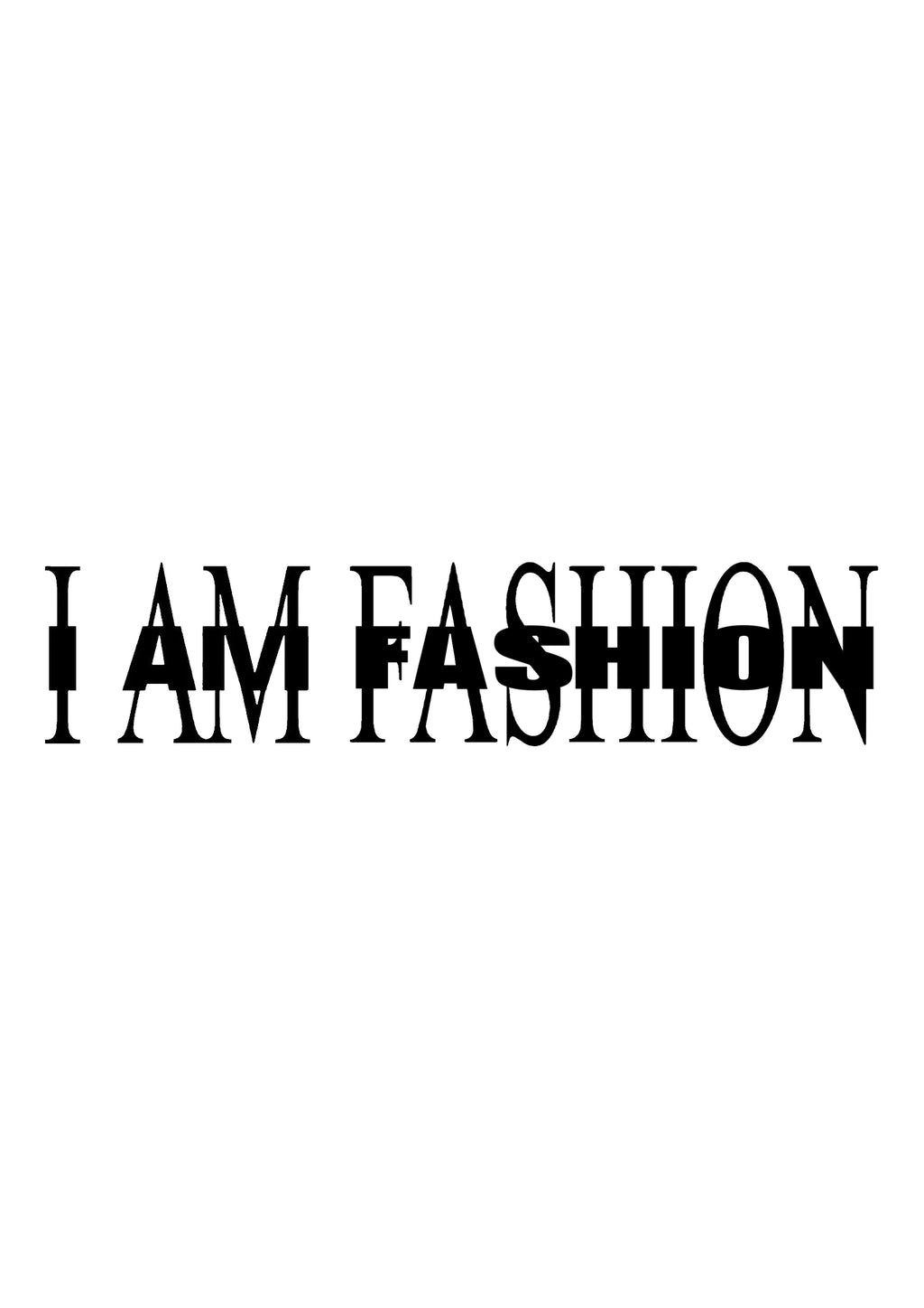 i am fashion
